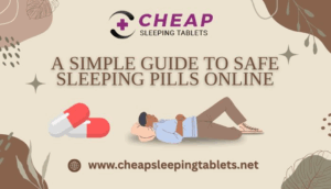 A Simple Guide to Safe Sleeping Pills Online